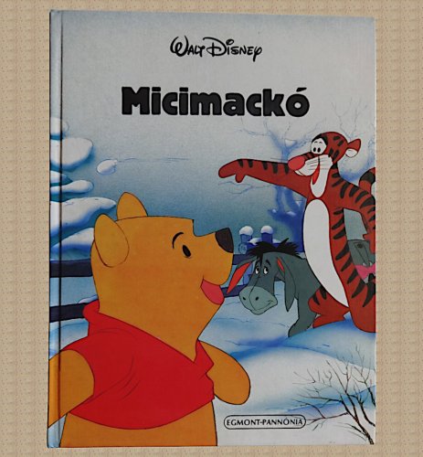 Walt Disney - Micimackó mesekönyv