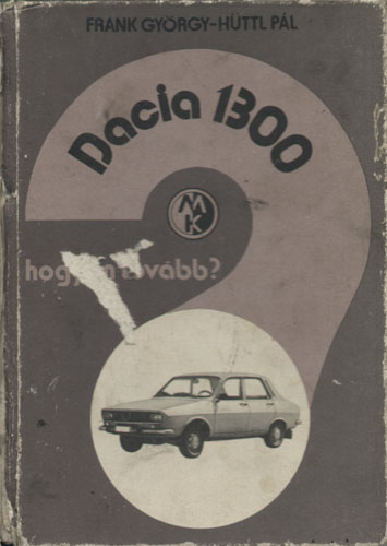 Dacia 1300 hogyan tovább?