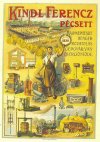 Kindl Ferenc Pécsett (plakát)
